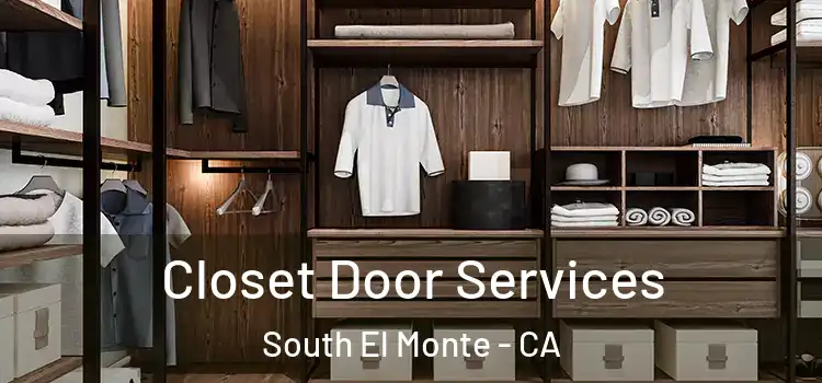 Closet Door Services South El Monte - CA