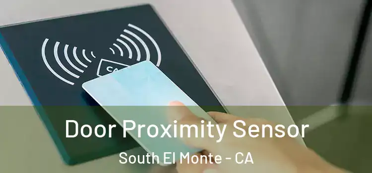  Door Proximity Sensor South El Monte - CA