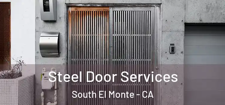 Steel Door Services South El Monte - CA